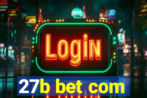 27b bet com